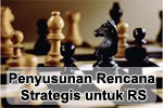 Penyusunan Rencana Strategis untuk RS